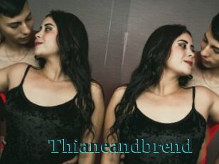 Thianeandbrend