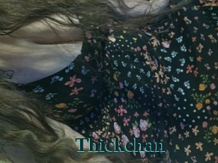 Thickchan