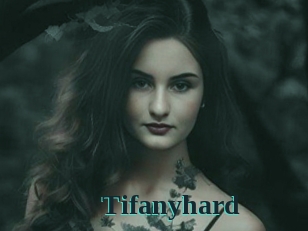 Tifanyhard