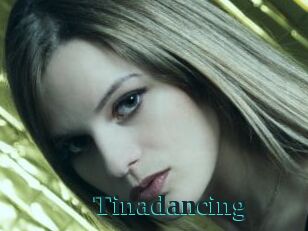 Tinadancing
