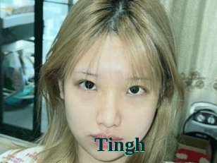 Tingh