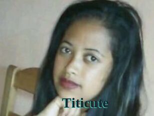 Titicute