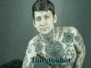 Tonytoohot