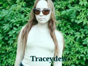 Traceydew