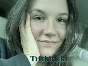 Trickiricki