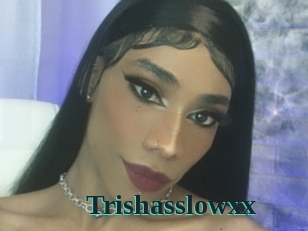 Trishasslowxx