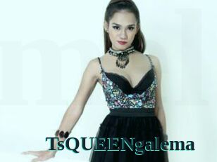 TsQUEENgalema
