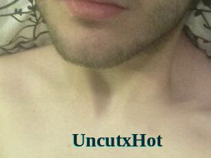 UncutxHot