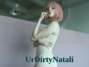 UrDirtyNatali