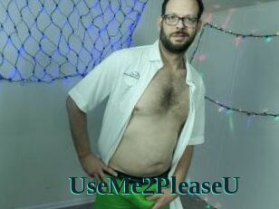 UseMe2PleaseU