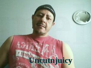 Uncutnjuicy