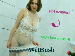 WetBush