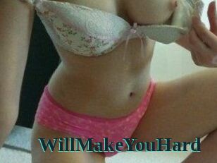 WillMakeYouHard