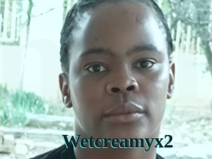 Wetcreamyx2