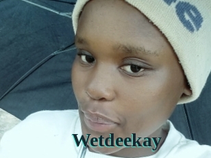 Wetdeekay