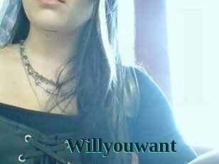 Willyouwant