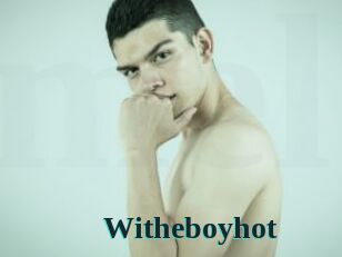Witheboyhot