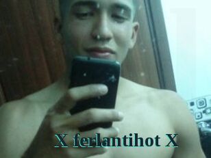 X_ferlantihot_X