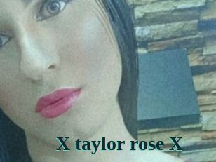 X_taylor_rose_X