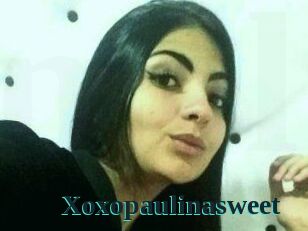 Xoxopaulinasweet