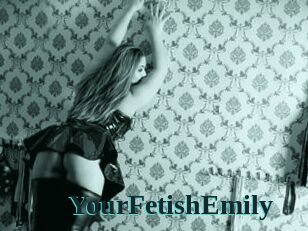 YourFetishEmily