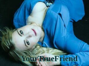 YourTrueFriend