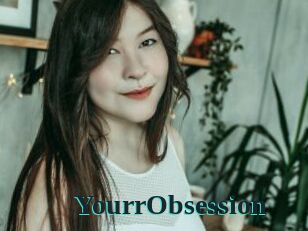 YourrObsession